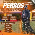 II COMPETENCIA Y CERTIFICACIÓN CANINA DE PERROS DE USO POLICIAL, MILITAR Y LOCALIZACIÓN DE VÍCTIMAS